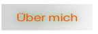 Über mich.